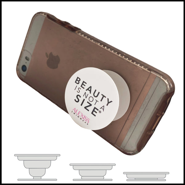 Beauty is Not a Size: POPSOCKET